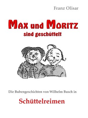 cover image of Max und Moritz sind geschüttelt